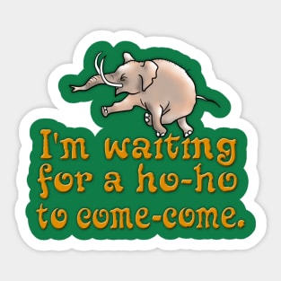 Waiting For a Ho-ho Sticker